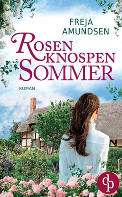 Rosenknospensommer (German Edition)