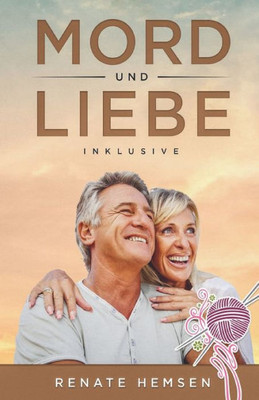 Mord Und Liebe Inklusive: Roman (German Edition)
