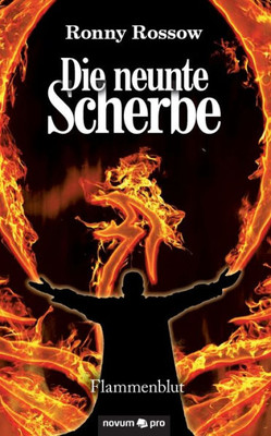 Die Neunte Scherbe: Flammenblut (German Edition)