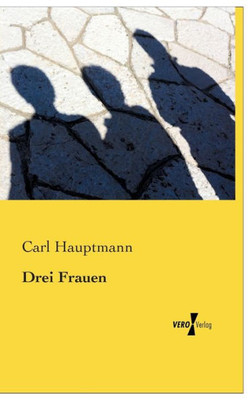 Drei Frauen (German Edition)