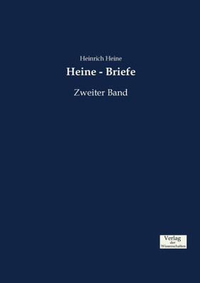 Heine - Briefe: Zweiter Band (German Edition)