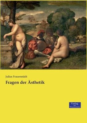 Fragen Der Ästhetik (German Edition)