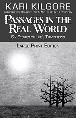 Passages In The Real World: Six Stories Of Life'S Transitions - 9781639920044