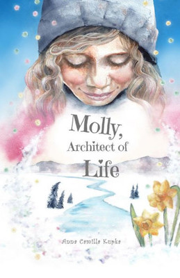 Molly, Architect Of Life: Manifestation? Child's Play!