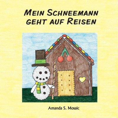 Mein Schneemann Geht Auf Reisen (German Edition)