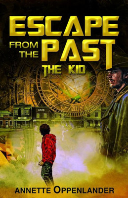 Escape From The Past: The Kid