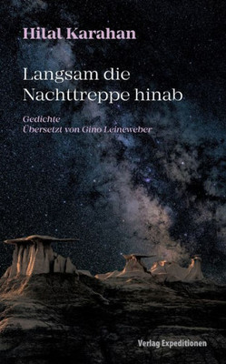 Langsam Die Nachttreppe Hinab: Gedichte (German Edition)