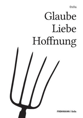Glaube Liebe Hoffnung (German Edition)