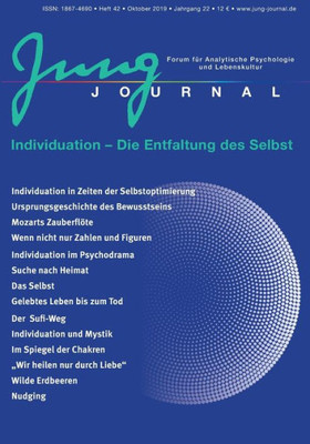 Jung Journal Heft 42: Individuation - Die Entfaltung Des Selbst: Forum Für Analytische Psychologie Und Lebenskultur (German Edition)