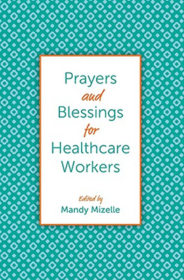 Prayers And Blessings For Healthcare Workers