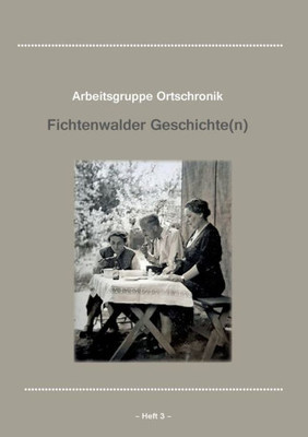 Fichtenwalder Geschichte(N), Heft Iii (German Edition)