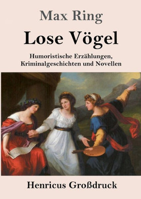 Lose Vögel (Großdruck) (German Edition)