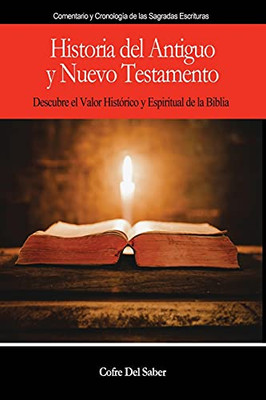 Historia Del Antiguo Y Nuevo Testamento (Spanish Edition)