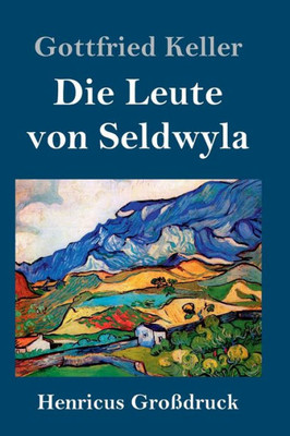 Die Leute Von Seldwyla (Großdruck) (German Edition)