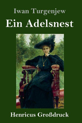 Ein Adelsnest (Großdruck) (German Edition)