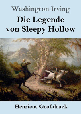 Die Legende Von Sleepy Hollow (Großdruck) (German Edition)