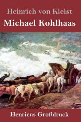 Michael Kohlhaas (Großdruck) (German Edition)