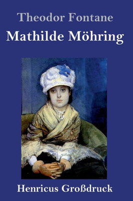 Mathilde Möhring (Großdruck) (German Edition)