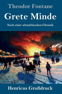 Grete Minde (Großdruck): Nach Einer Altmärkischen Chronik (German Edition)