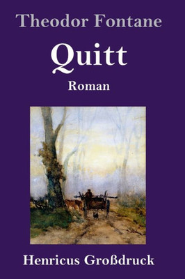 Quitt (Großdruck): Roman (German Edition)