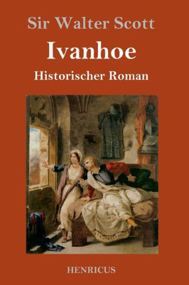 Ivanhoe: Historischer Roman (German Edition)