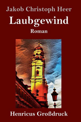 Laubgewind (Großdruck): Roman (German Edition)