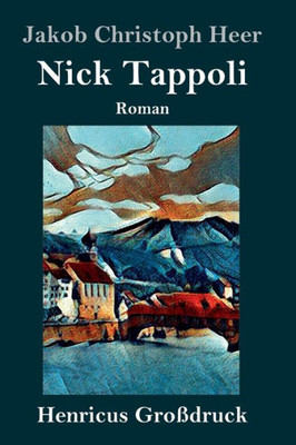 Nick Tappoli (Großdruck): Roman (German Edition)