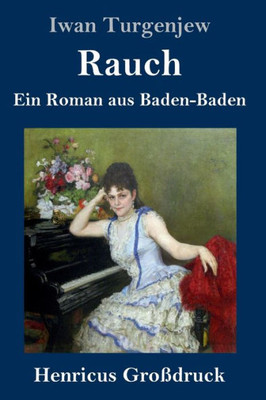 Rauch (Großdruck): Ein Roman Aus Baden-Baden (German Edition)