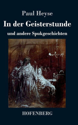 In Der Geisterstunde Und Andere Spukgeschichten (German Edition)