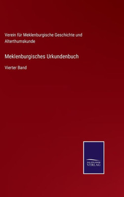 Meklenburgisches Urkundenbuch: Vierter Band (German Edition)