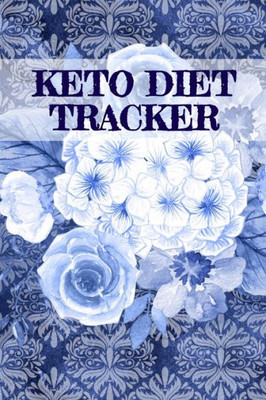 Keto Diet Tracker: Lose Weight With Ketosis Log Book Pages To Track Dieting Progress - Ketogenic Habit Tracking Grid Notebook