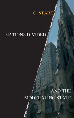 Nations Divided: And The Moderating State