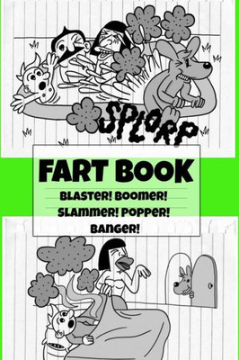 Fart Book: Blaster! Boomer! Slammer! Popper! Banger! Farting Is Funny Comic Illustration Books For Kids With Short Moral Stories For Children