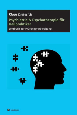 Psychiatrie & Psychotherapie Für Heilpraktiker: Lehrbuch Zur Prüfungsvorbereitung (German Edition)