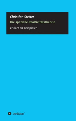 Die Spezielle Relativitätstheorie (German Edition)