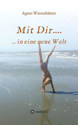 Mit Dir.... (German Edition)