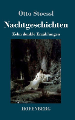 Nachtgeschichten: Zehn Dunkle Erzählungen (German Edition)