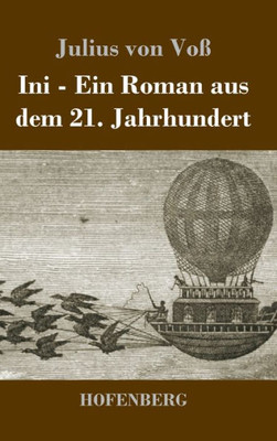 Ini: Ein Roman Aus Dem 21. Jahrhundert (German Edition)