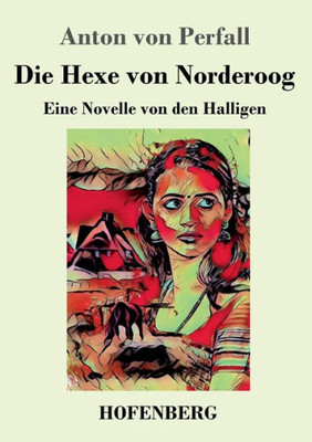 Die Hexe Von Norderoog: Eine Novelle Von Den Halligen (German Edition)