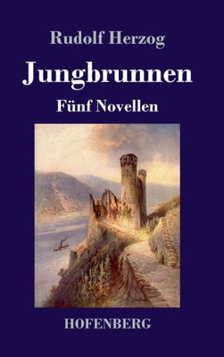 Jungbrunnen: Fünf Novellen (German Edition)