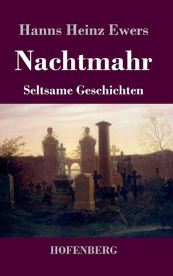 Nachtmahr: Seltsame Geschichten (German Edition)