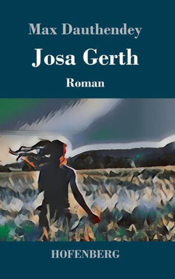 Josa Gerth: Roman (German Edition)