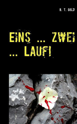 Eins ... Zwei ... Lauf! (German Edition)