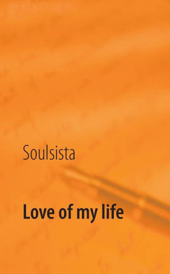 Love Of My Life (German Edition)