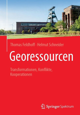 Georessourcen: Transformationen, Konflikte, Kooperationen (German Edition)