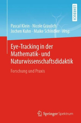 Eye-Tracking In Der Mathematik- Und Naturwissenschaftsdidaktik: Forschung Und Praxis (German Edition)