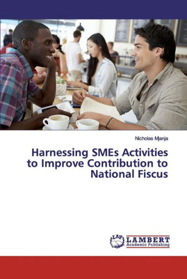 Harnessing Smes Activities To Improve Contribution To National Fiscus