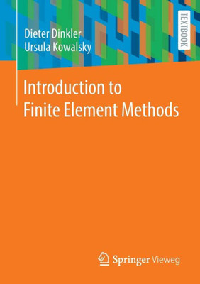 Introduction To Finite Element Methods