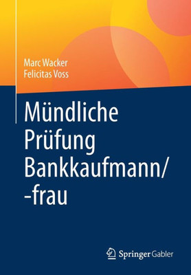 Mündliche Prüfung Bankkaufmann/-Frau (German Edition)