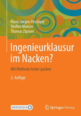 Ingenieurklausur Im Nacken?: Mit Methode Locker Packen (German Edition)